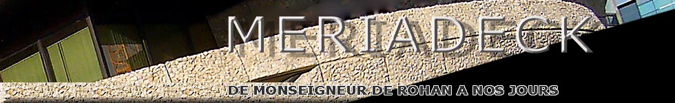 Mériadeck, de Monseigneur de Rohan à nos jours